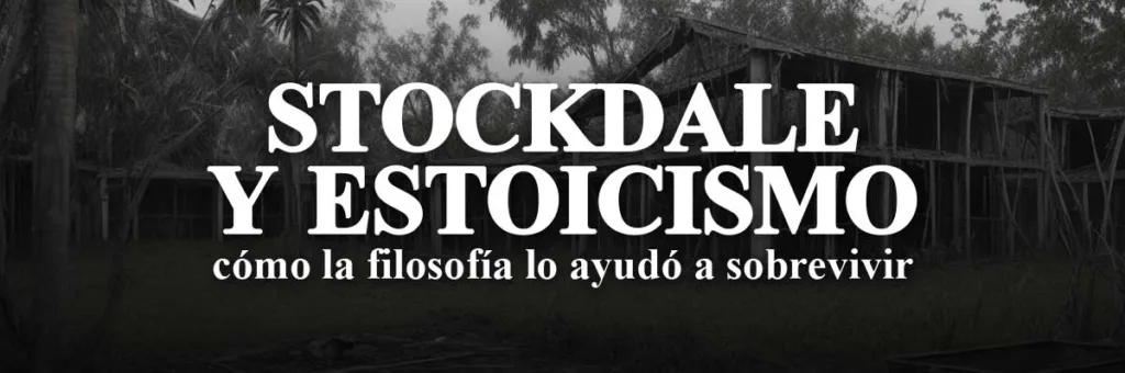 Stockdale y el Estoicismo